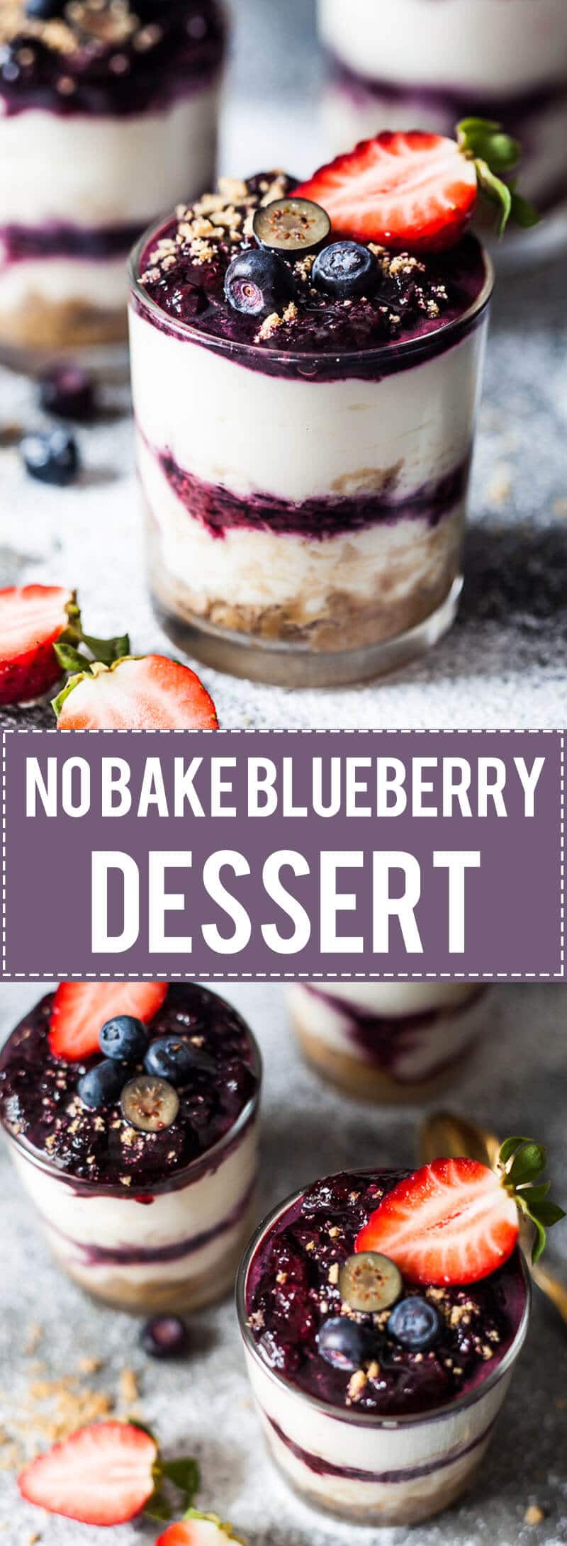 No Bake Blueberry Dessert that you can serve straight in a glass or jar. Great romantic dessert for two.
