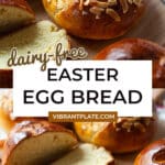 Dairy-Free Easter Egg Bread Recipe