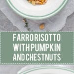 Farro Risotto is a healthier alternative to rice and goes well with fall vegetables. Top with roasted chestnuts for extra flavor! | www.vibrantplate.com