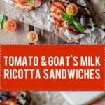 Tomato Wholewheat Sandwiches with Goat's Milk Ricotta are the perfect savory breakfast or a quick snack. Vegetarian and delicious! | Vibrant Plate