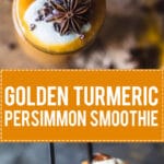 This beautiful golden Turmeric Persimmon Smoothie is your ultimate Fall smoothie! Vegan, Easy & Delicious! | Vibrant Plate