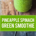 An amazing 4-ingredient Pineapple Spinach Green Smoothie to start your day right! Vegan & Gluten-Free, no banana, quick & easy! | Vibrant Plate