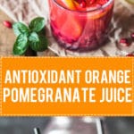 Antioxidant Orange Pomegranate Juice helps you get an instant vitamin boost! | Vibrant Plate