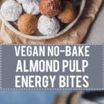 No-bake Almond Pulp Energy Bites are just perfect for using up leftover almonds from almond milk. Vegan & Gluten-Free! | Vibrant Plate