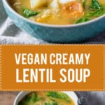 Creamy Lentil Soup is a hearty vegan one-pot soup with lentils, pumpkin and spinach. | Vibrant Plate