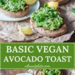 Basic Avocado Toast is a healthy and filling vegan breakfast ready in just 5 minutes! | Vibrant Plate