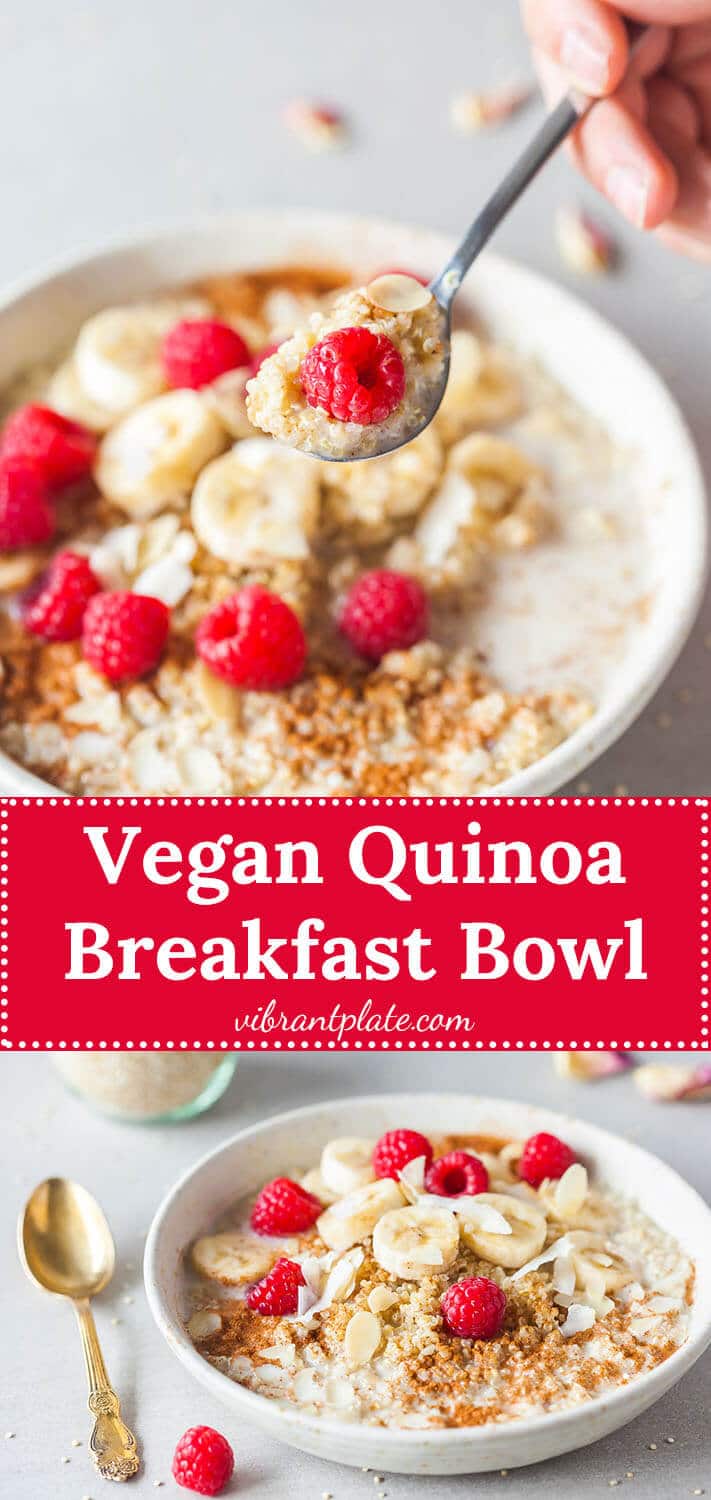 Vegan Quinoa Breakfast Bowl is an easy to make, healthy and filling breakfast, ready in just 15 minutes. Perfect for meal-prep!