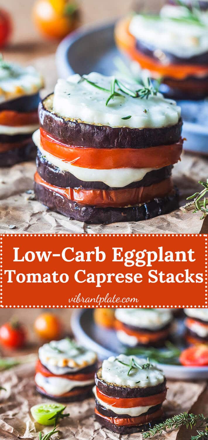Eggplant Tomato Caprese Stacks is a lovely low-carb and gluten-free vegetarian dinner, perfect for summer night entertaining!