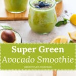 Super Green Avocado Smoothie