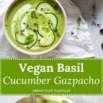 Vegan Basil Cucumber Gazpacho