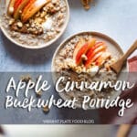 Apple Cinnamon Buckwheat Porridge