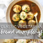 Classic Vegetarian Bread Dumplings