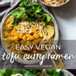 Easy Vegan Tofu Curry Ramen