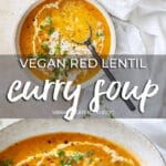 Vegan Red Lentil Curry Soup