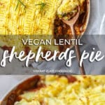 Vegan Lentil Shepherd's Pie