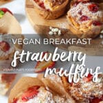 Vegan Breakfast Strawberry Muffins