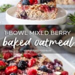 1-Bowl Mixed Berry Baked Oatmeal