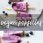 Vegan Lemon and Blueberry Popsicles