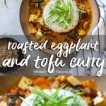 Roasted Eggplant and Tofu Curry