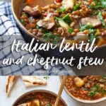 Italian Lentil and Chestnut Stew