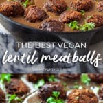 The Best Vegan Lentil Meatballs