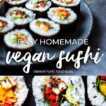 Easy Homemade Vegan Sushi