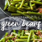 Best Garlic Green Beans