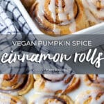 Vegan Pumpkin Spice Cinnamon Rolls