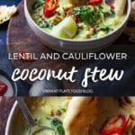 Lentil and Cauliflower Coconut Stew