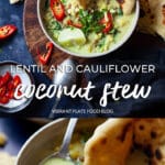 Lentil and Cauliflower Coconut Stew