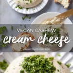 Vegan Cashew Cream Cheese