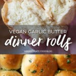 Vegan Garlic Butter Dinner Rolls