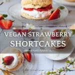 Vegan Strawberry Shortcakes