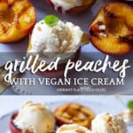 Grilled peaches with Ice Cream