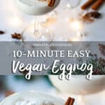 10-minute Easy Vegan Eggnog