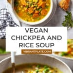 Vegan Chickpea and Rice Soup Recipe