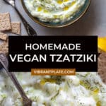 Homemade Vegan Tzatziki