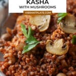 Buckwheat Kasha with Mushrooms