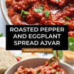 Roasted Pepper and Eggplant Spread Ajvar Recipe
