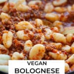 Vegan Bolognese Sauce and Gnocchi