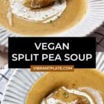 Vegan Split Pea Soup Recipe