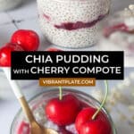 Chia Pudding with Cherry Compote