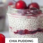 Chia Pudding with Cherry Compote